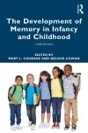 The Development of Memory in Infancy and Childhood cover