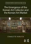 The Emergence of the Korean Art Collector and the Korean Art Market cover