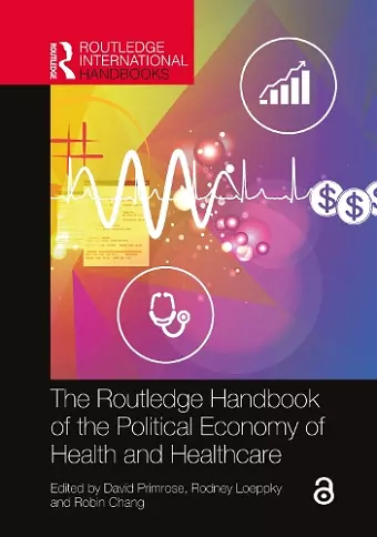 The Routledge Handbook of the Political Economy of Health and Healthcare cover