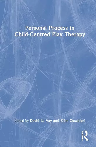 Personal Process in Child-Centred Play Therapy cover