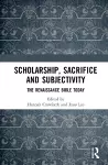 Scholarship, Sacrifice and Subjectivity cover