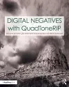 Digital Negatives with QuadToneRIP cover