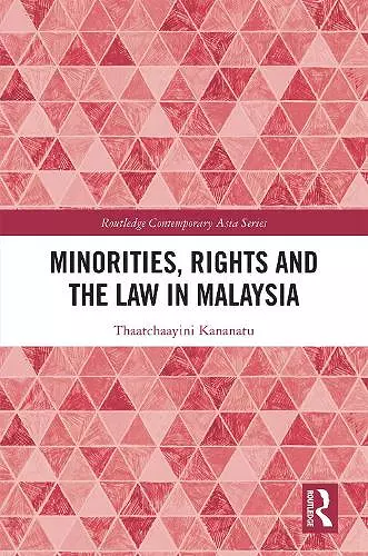 Minorities, Rights and the Law in Malaysia cover