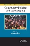 Community Policing and Peacekeeping cover