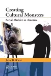 Creating Cultural Monsters cover