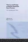 Theory and Design of Seismic Resistant Steel Frames cover