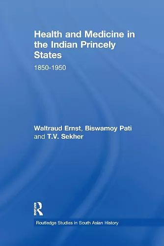 Health and Medicine in the Indian Princely States cover