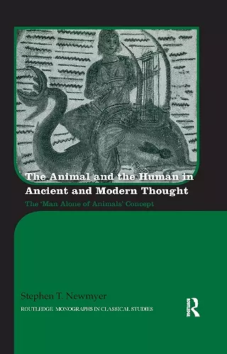 The Animal and the Human in Ancient and Modern Thought cover