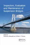 Inspection, Evaluation and Maintenance of Suspension Bridges cover
