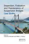 Inspection, Evaluation and Maintenance of Suspension Bridges Case Studies cover