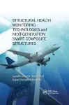 Structural Health Monitoring Technologies and Next-Generation Smart Composite Structures cover