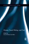 Women, Travel Writing, and Truth cover