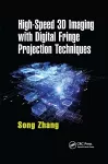 High-Speed 3D Imaging with Digital Fringe Projection Techniques cover