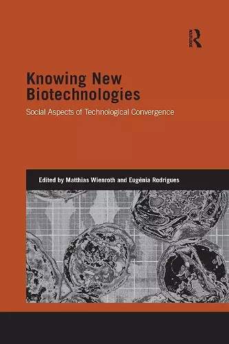 Knowing New Biotechnologies cover