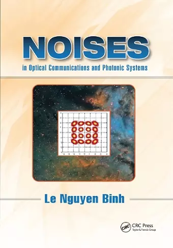 Noises in Optical Communications and Photonic Systems cover