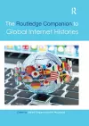 The Routledge Companion to Global Internet Histories cover