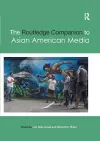 The Routledge Companion to Asian American Media cover