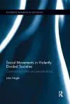 Social Movements in Violently Divided Societies cover