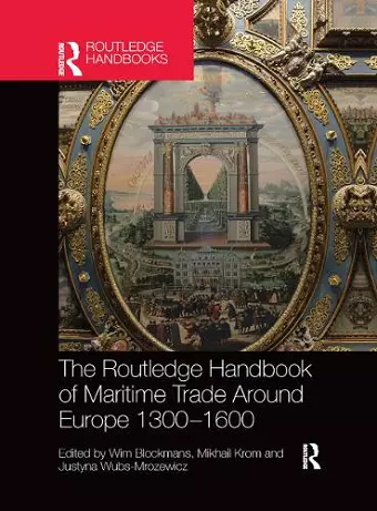 The Routledge Handbook of Maritime Trade around Europe 1300-1600 cover