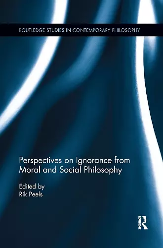 Perspectives on Ignorance from Moral and Social Philosophy cover