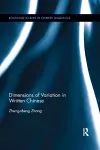 Dimensions of Variation in Written Chinese cover