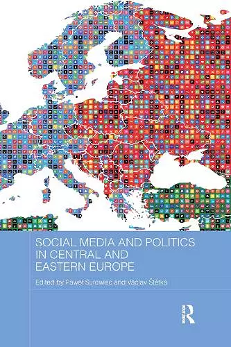 Social Media and Politics in Central and Eastern Europe cover