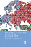 Social Media and Politics in Central and Eastern Europe cover