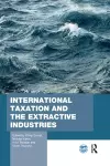 International Taxation and the Extractive Industries cover