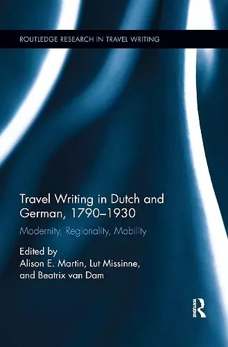 Travel Writing in Dutch and German, 1790-1930 cover