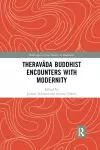 Theravāda Buddhist Encounters with Modernity cover