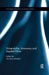 Vulnerability, Autonomy, and Applied Ethics cover