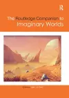 The Routledge Companion to Imaginary Worlds cover