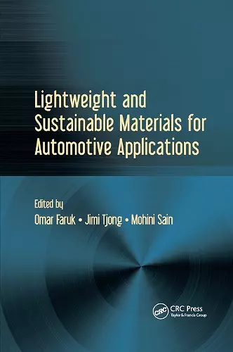 Lightweight and Sustainable Materials for Automotive Applications cover