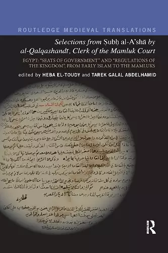 Selections from Subh al-A'shā by al-Qalqashandi, Clerk of the Mamluk Court cover