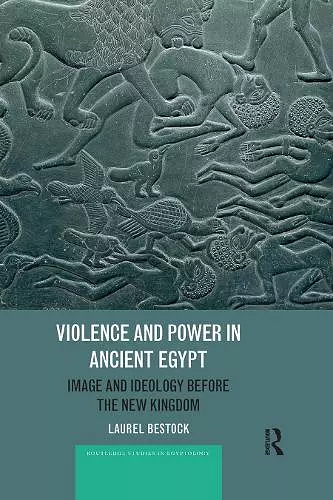 Violence and Power in Ancient Egypt cover