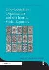 God-Conscious Organization and the Islamic Social Economy cover