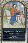 Experiences of Charity, 1250-1650 cover