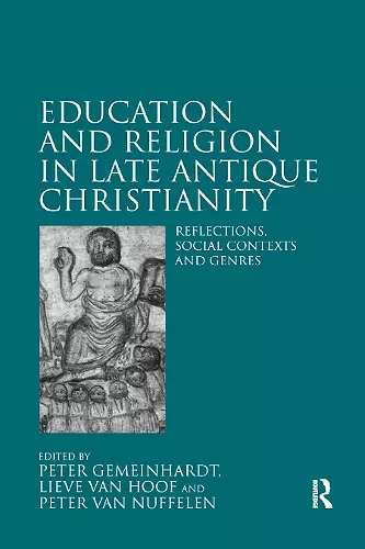 Education and Religion in Late Antique Christianity cover