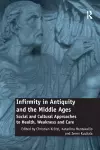 Infirmity in Antiquity and the Middle Ages cover