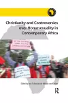 Christianity and Controversies over Homosexuality in Contemporary Africa cover