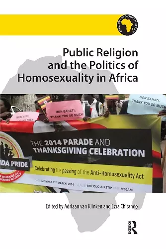 Public Religion and the Politics of Homosexuality in Africa cover