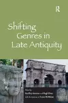 Shifting Genres in Late Antiquity cover