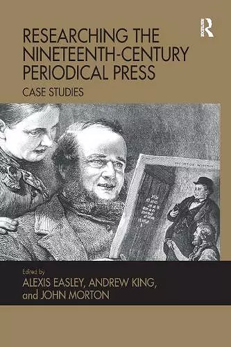 Researching the Nineteenth-Century Periodical Press cover