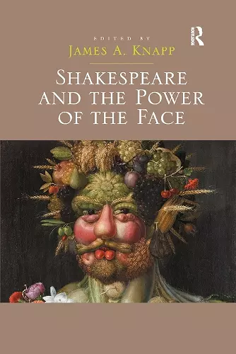 Shakespeare and the Power of the Face cover