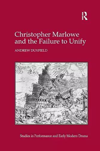 Christopher Marlowe and the Failure to Unify cover