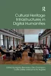 Cultural Heritage Infrastructures in Digital Humanities cover