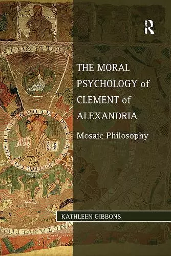 The Moral Psychology of Clement of Alexandria cover