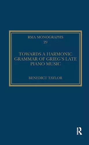 Towards a Harmonic Grammar of Grieg's Late Piano Music cover