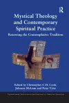 Mystical Theology and Contemporary Spiritual Practice cover