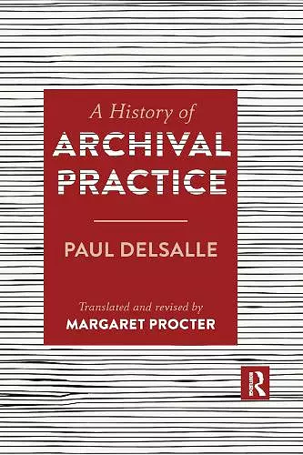 A History of Archival Practice cover